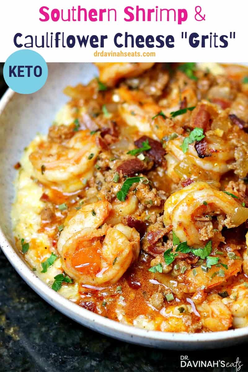Keto Southern Shrimp and Cauliflower Cheese Grits Dr. Davinah's Eats