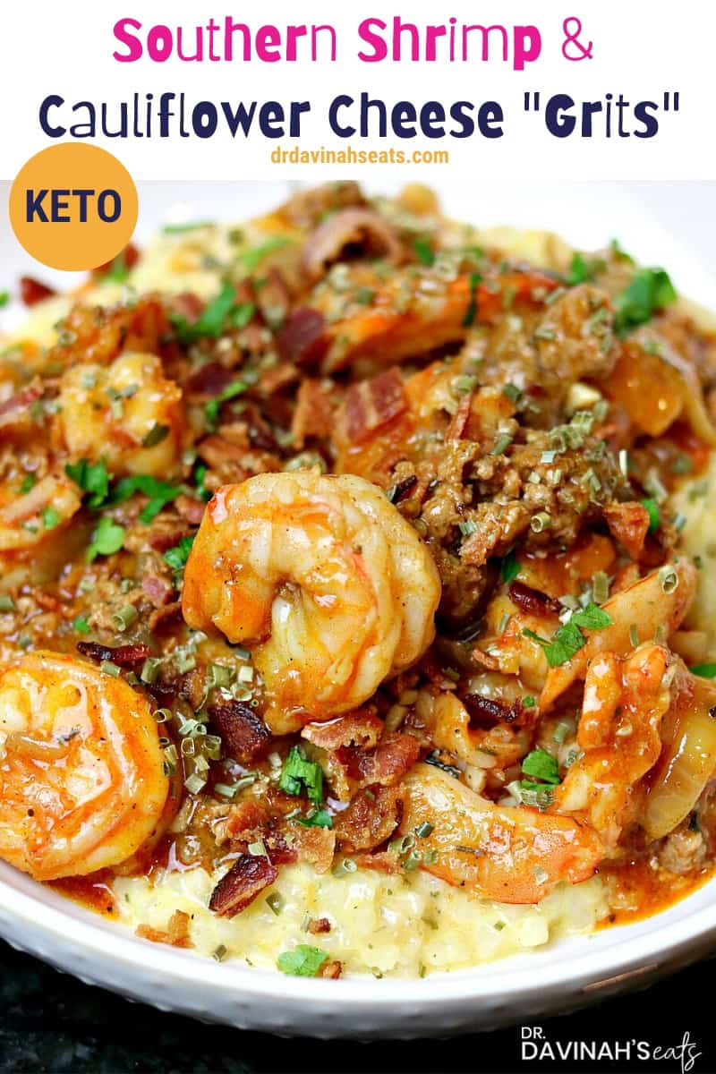 Keto Southern Shrimp and Cauliflower Cheese Grits - Dr. Davinah's Eats