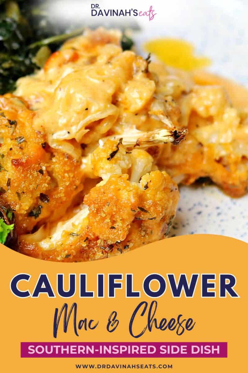creamy cauliflower mac and cheese recipe with text that says southern inspired side dish