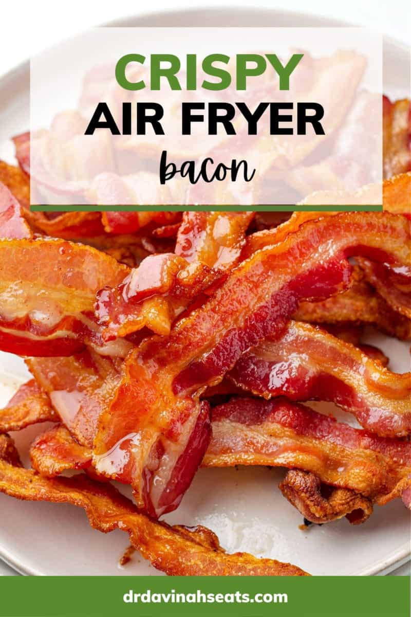 A poster with a picture of a pile of bacon and a banner that says "Crispy Air Fryer Bacon"
