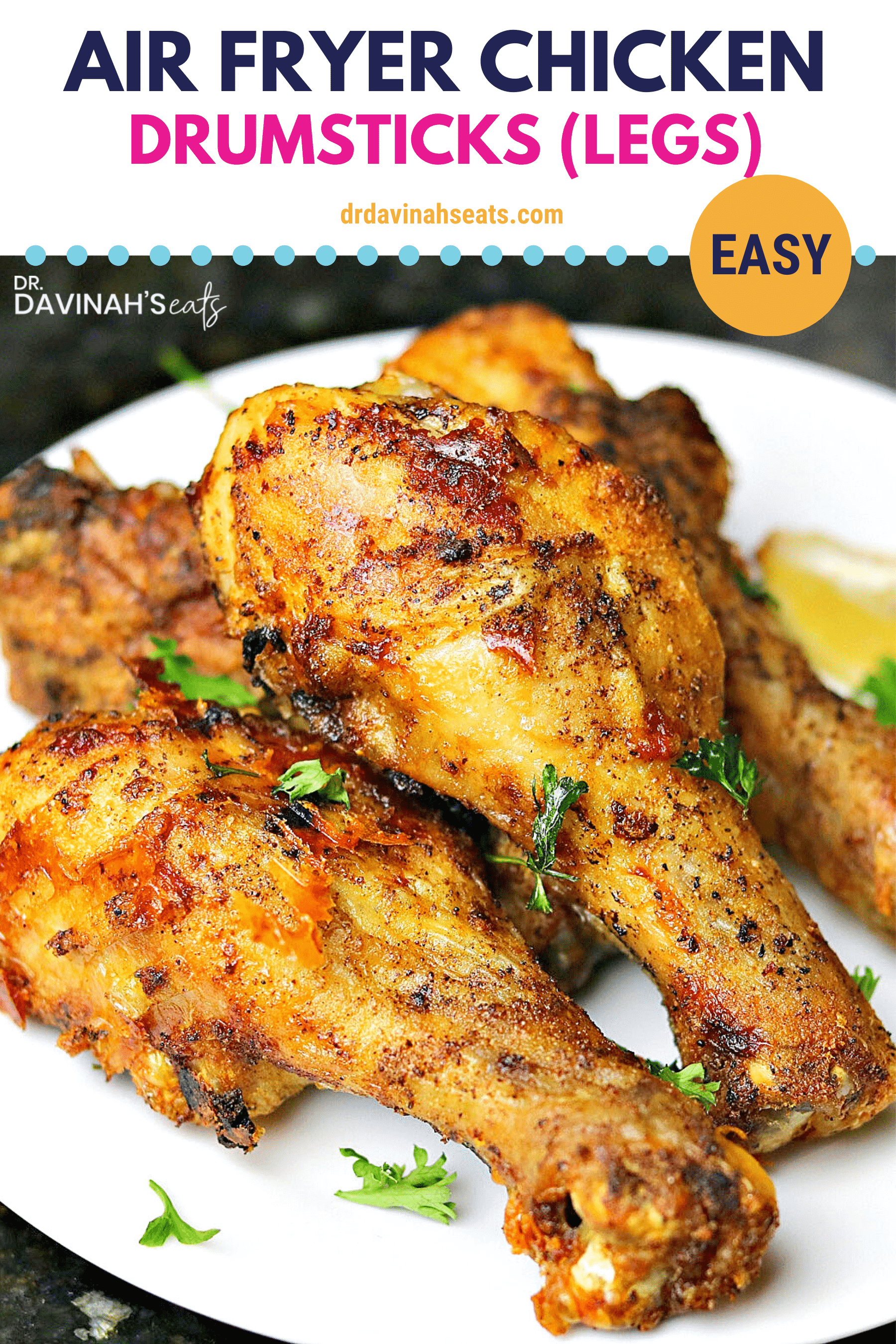 Ninja Foodi Air Fryer Chicken Legs (Drumsticks) Recipe | Dr. Davinah's Eats