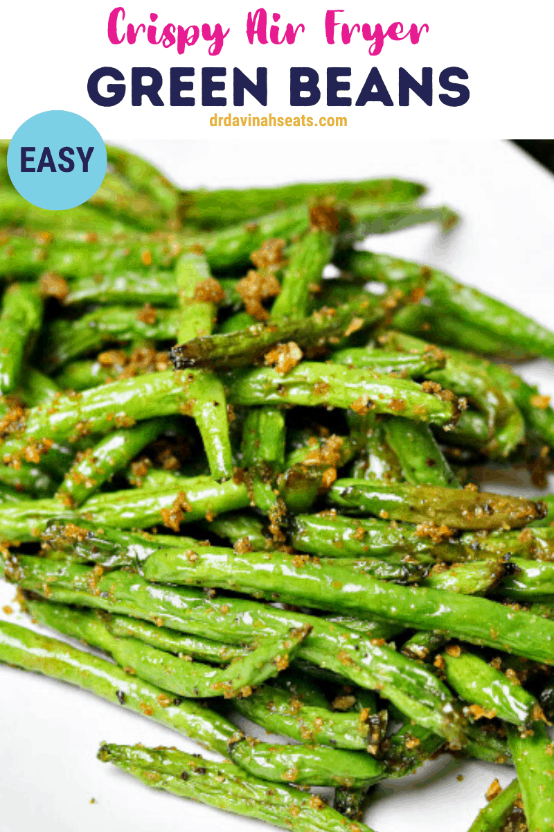 Easy Air Fryer Green Beans Recipe [+VIDEO] Dr. Davinah's Eats