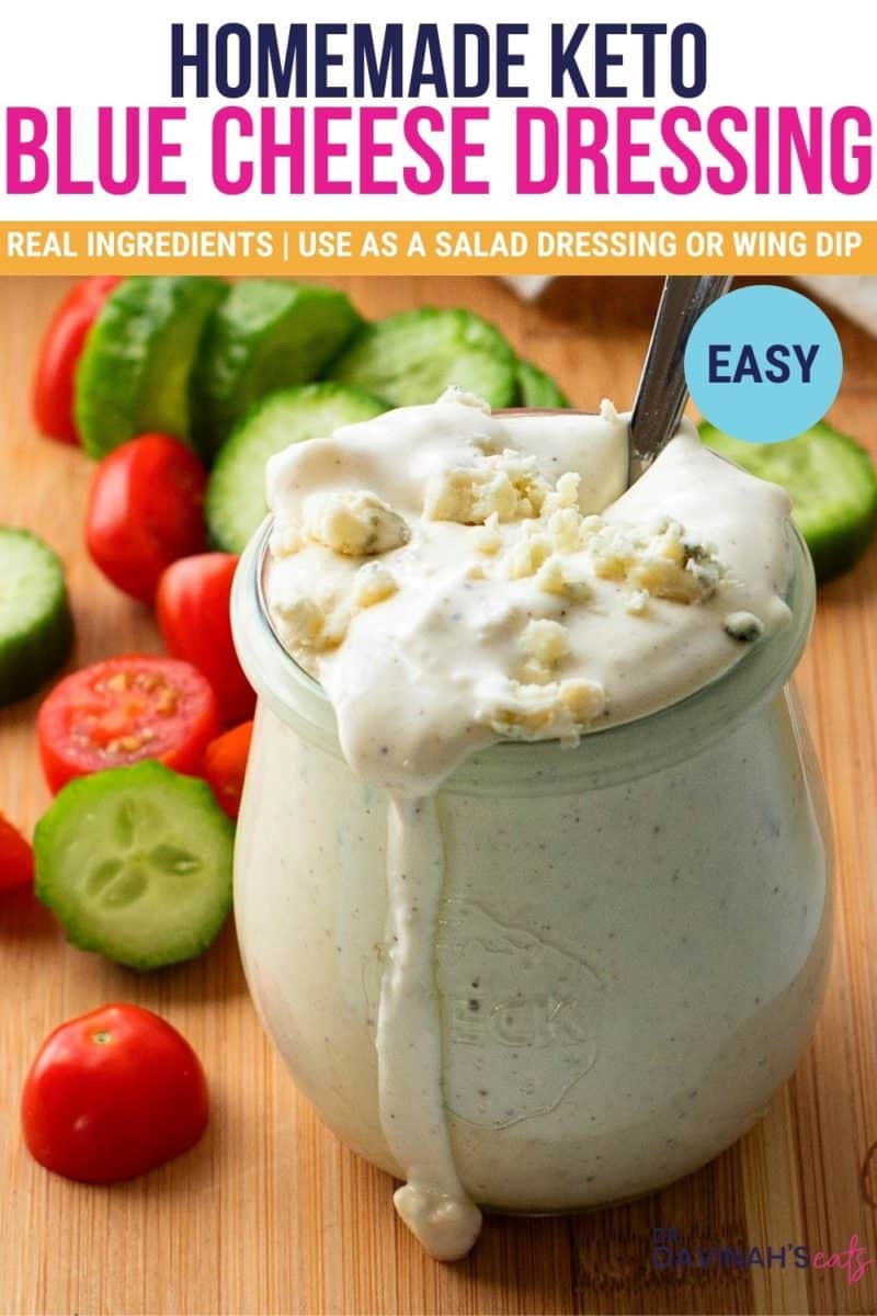 pinterest image for keto blue cheese dressing that says homemade, easy, keto, real ingredients, and use as a dressing or dip