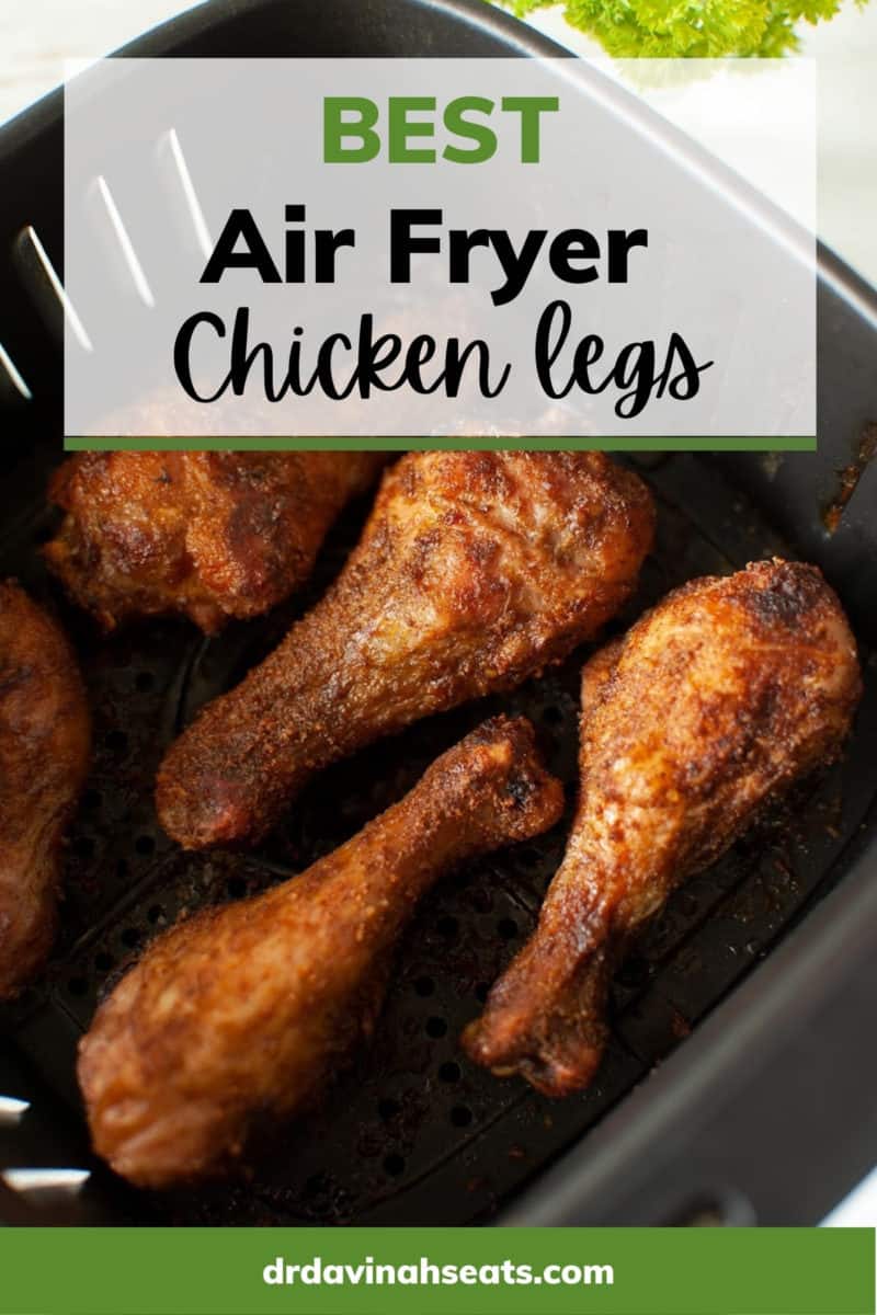 A poster with a picture of chicken legs in an air fryer basket with a banner that says "Best Air Fryer Chicken Legs"