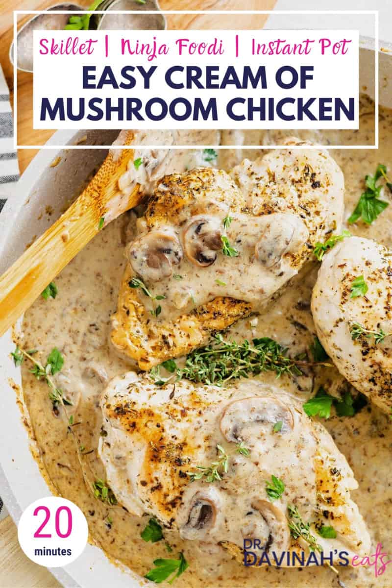 pinterest image for skillet, ninja food, and instant pot cream of mushroom chicken