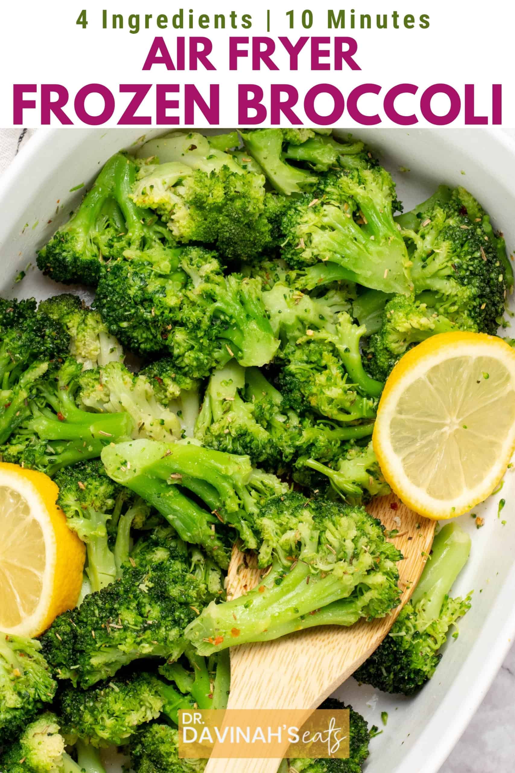 Air Fryer Frozen Broccoli Dr. Davinah's Eats