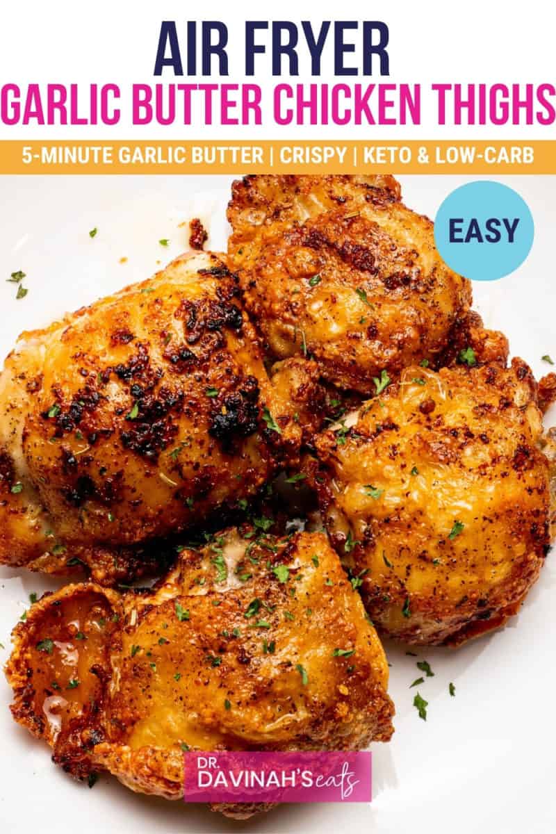 pinterest image for crispy garlic butter chicken thighs in the Ninja Foodi