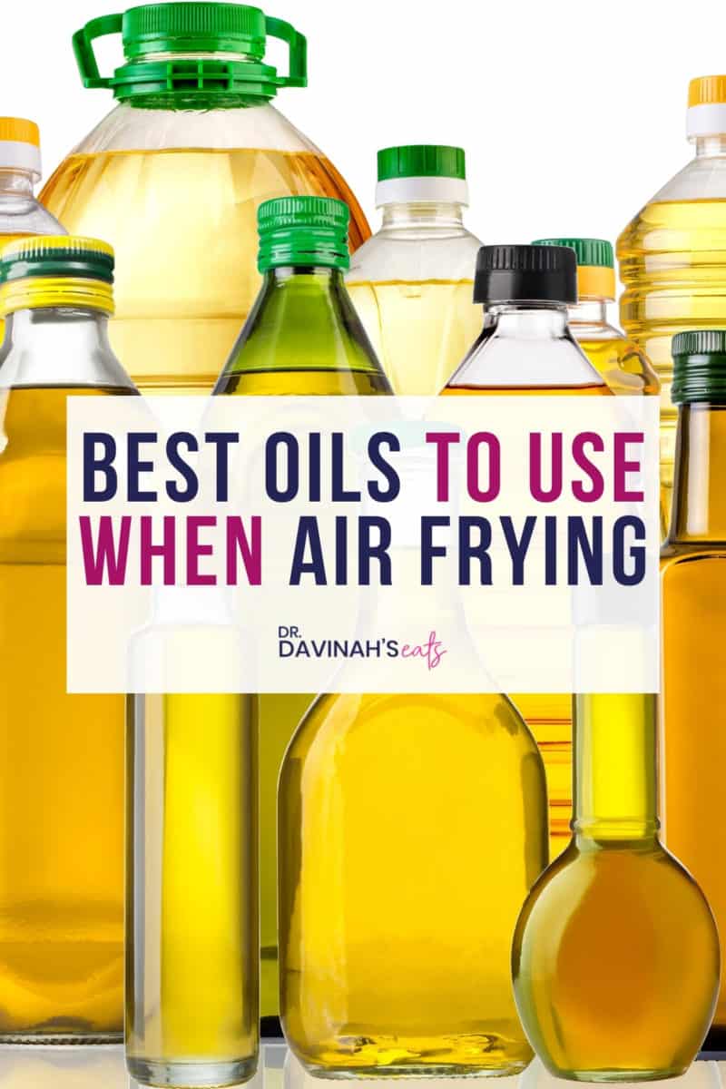 pinterest image for the best oil to use when air frying