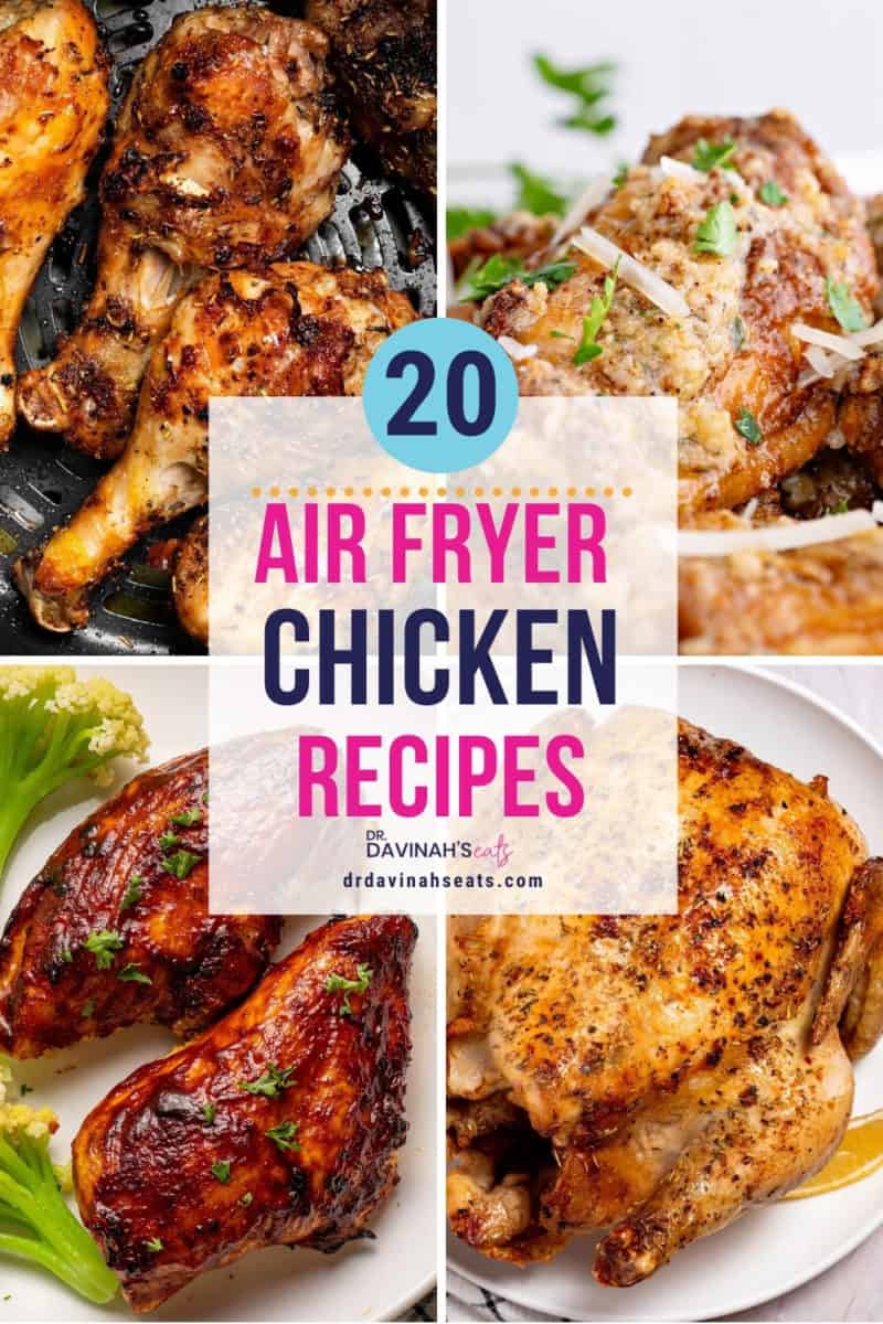 Pinterest image for close up of air fryer chicken legs, air fryer Garlic Parmesan Wings, air fryer bbq chicken breasts, and air fryer whole chicken