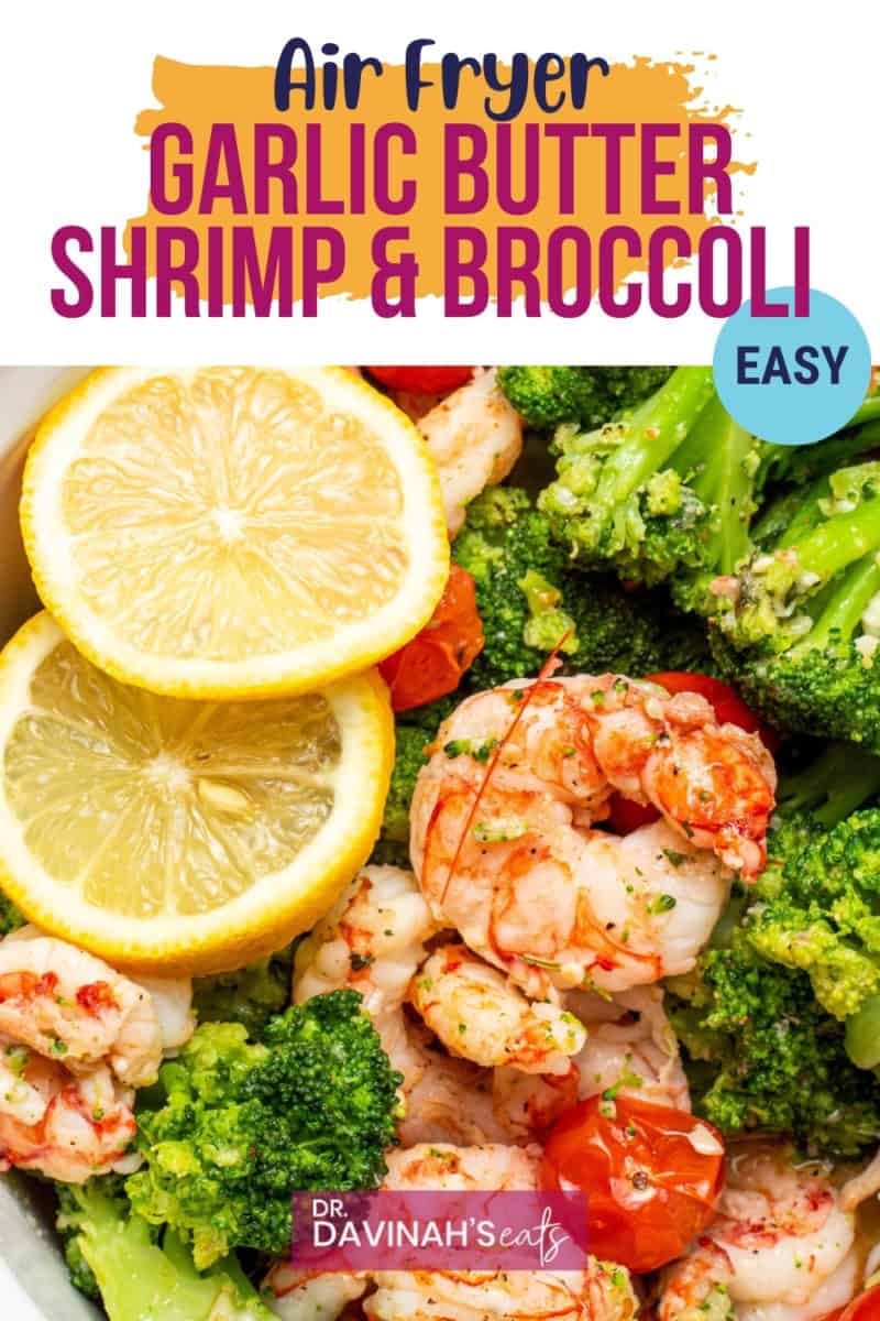 pinterest image for air fryer garlic butter shrimp and broccoli