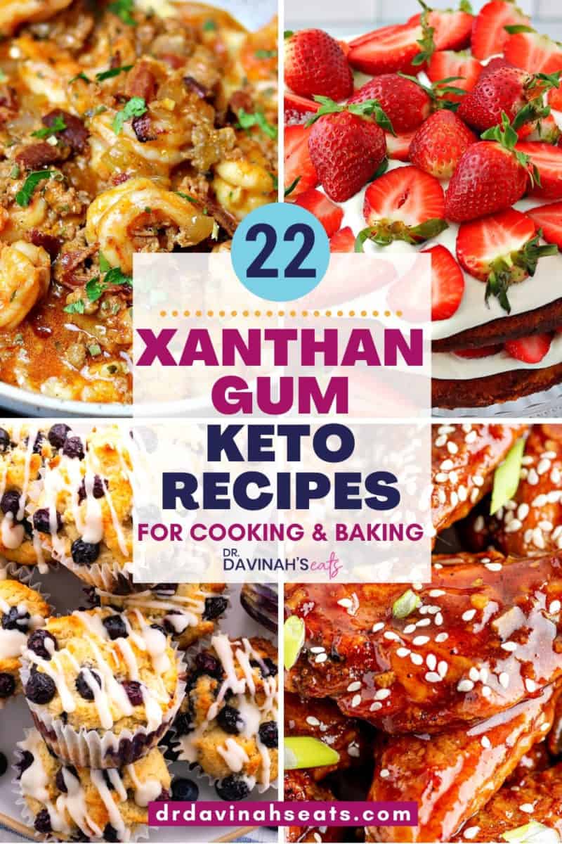 pinterest image for Xanthan Gum keto recipes like keto shrimp and grits, low carb strawberry shortcake, keto blueberry muffins, and sweet chili wings