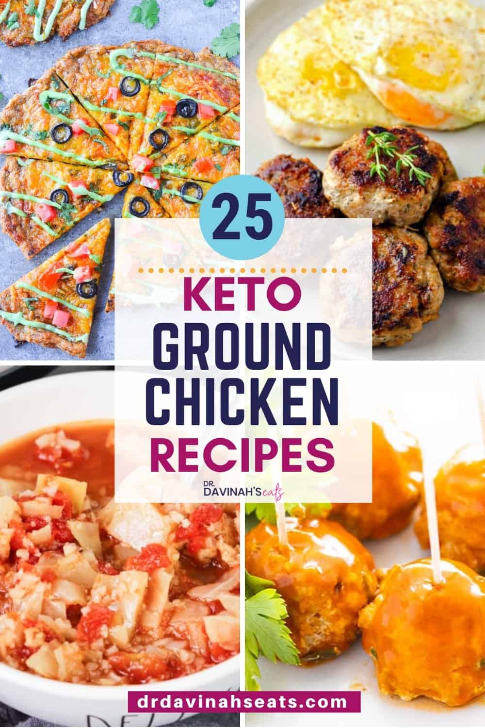 Keto Ground Chicken Recipes Dr. Davinah's Eats