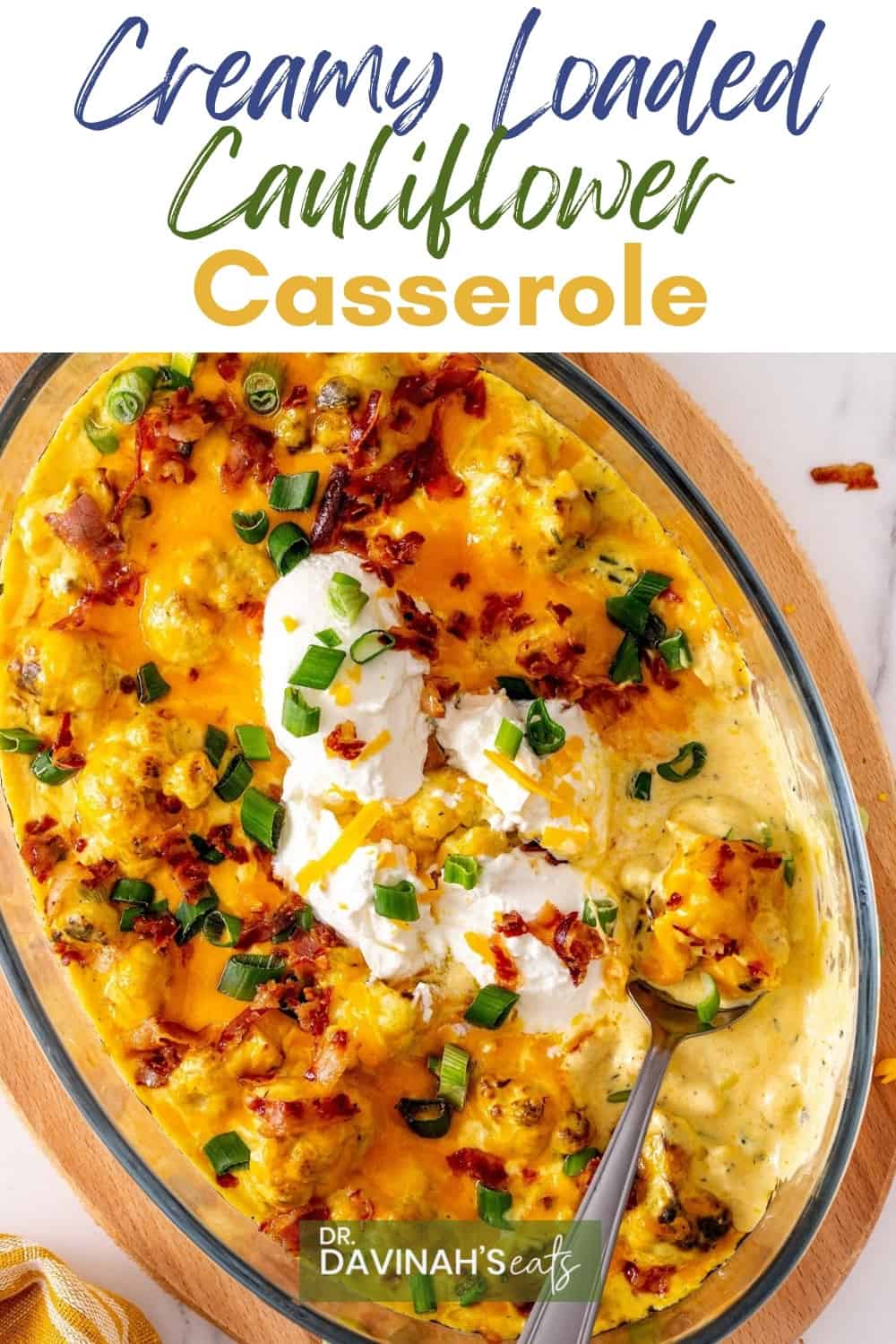 Creamy Loaded Cauliflower Casserole Dr Davinahs Eats 4249