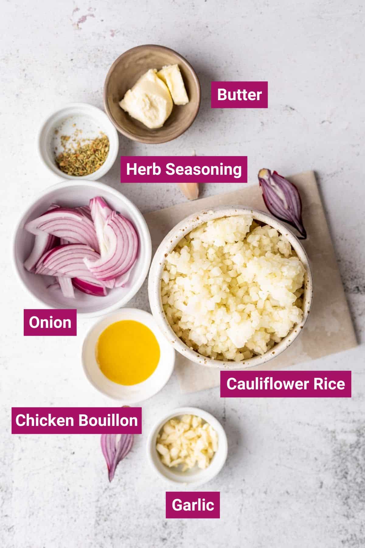 Cauliflower Rice, red onions, Herb Seasoning Chicken, Bouillon, Butter on separate bowls