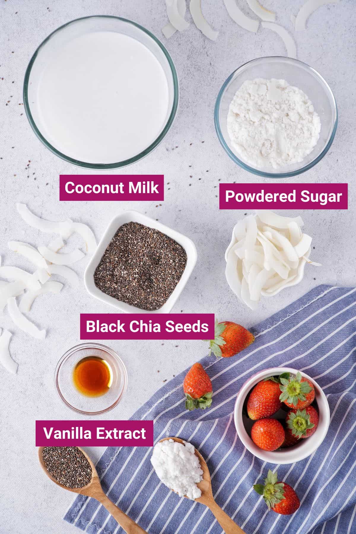 black chia seeds, powdered sugar, coconut milk, vanilla extract on separate bowls