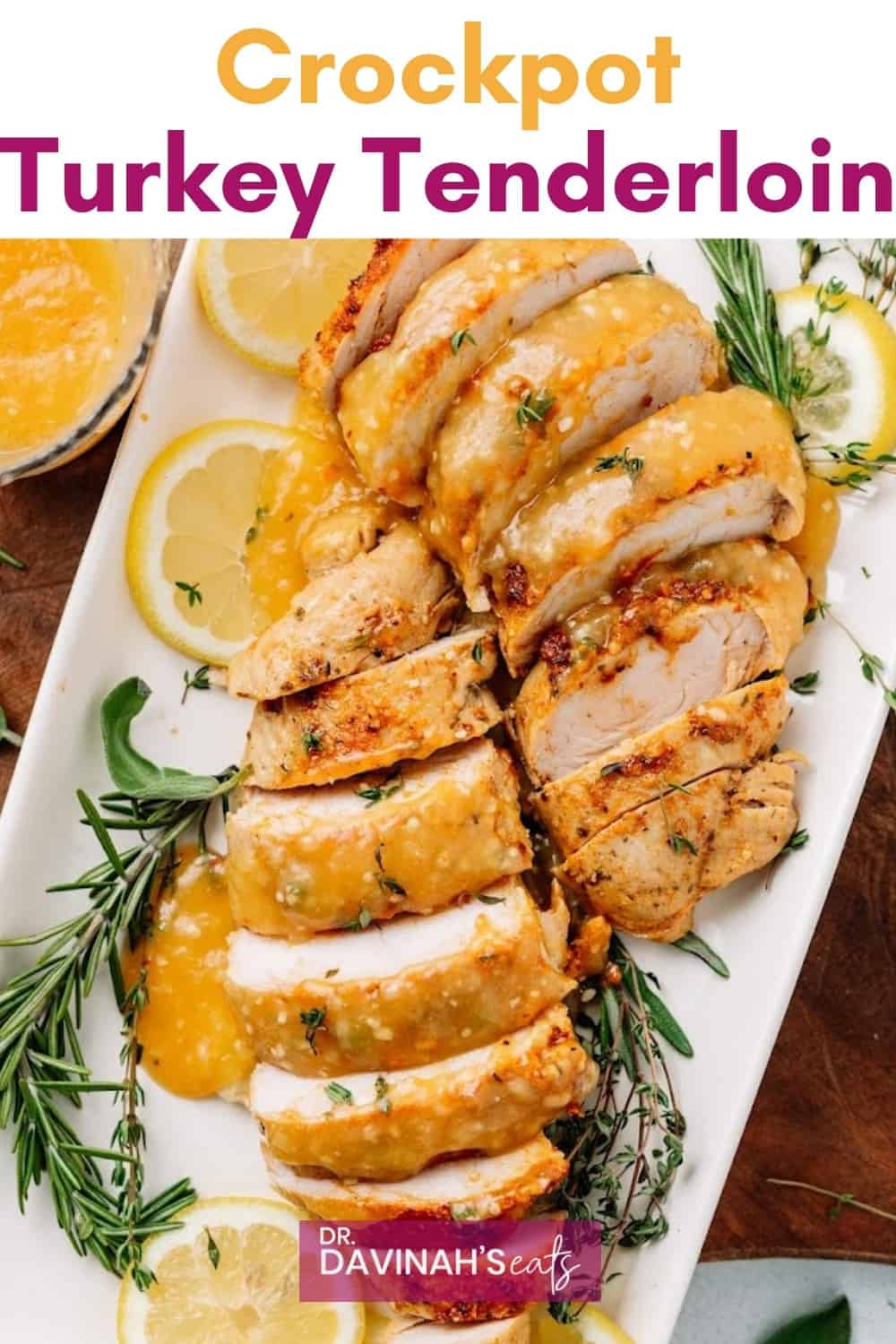 Crockpot Turkey Tenderloin - Dr. Davinah's Eats