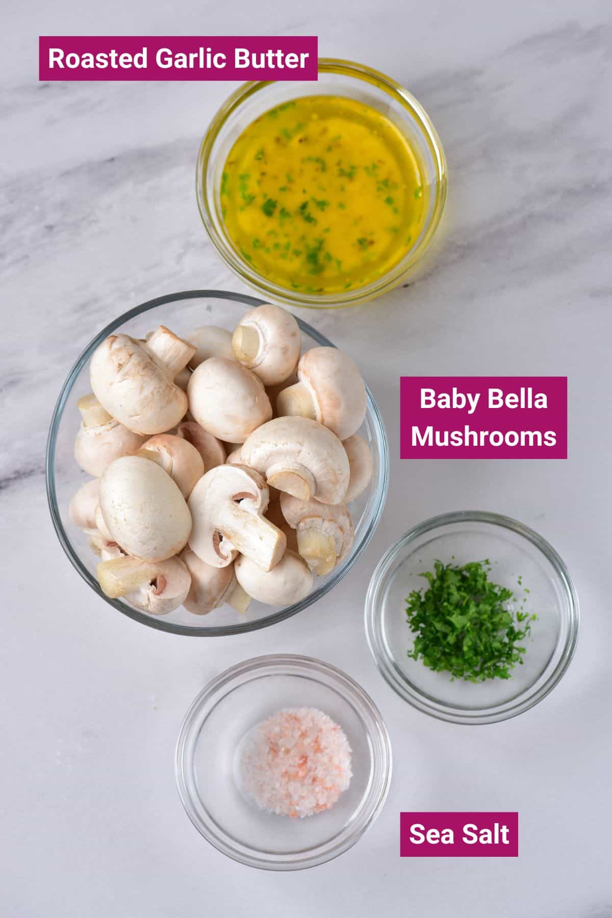 roasted garlic butter, baby bella mushrooms, salt, and parsley on separate bowls