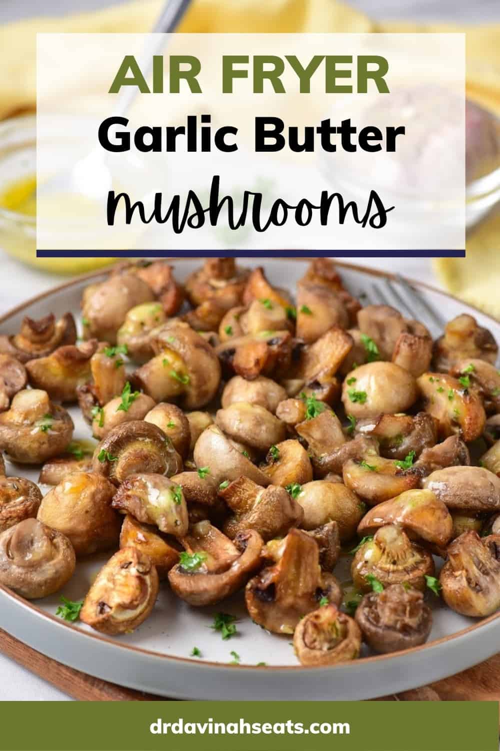 Air Fryer Mushrooms Dr. Davinah's Eats