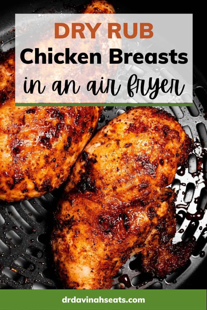 a poster with a picture of dry rub chicken breasts that says, "dry rub chicken breasts in an air fryer"