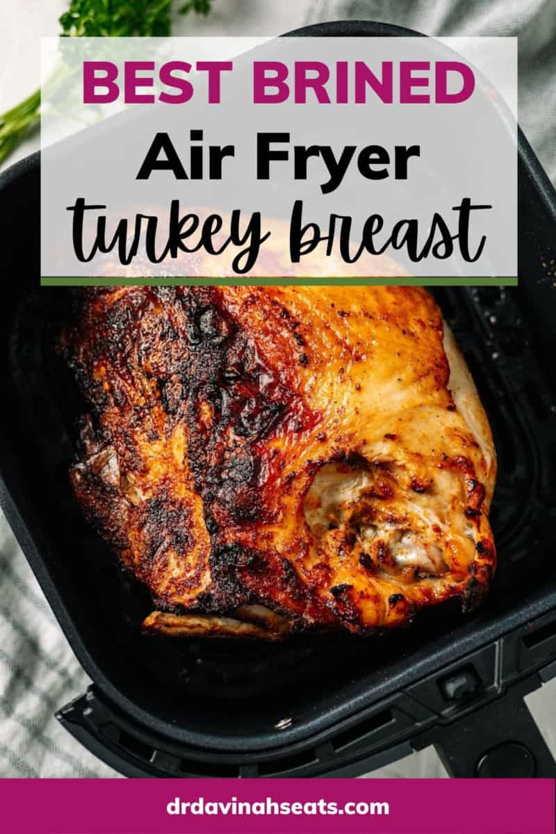 A poster with a picture of a turkey breast in the air fryer and a banner that reads "Best Brined Air Fryer Turkey Breast"