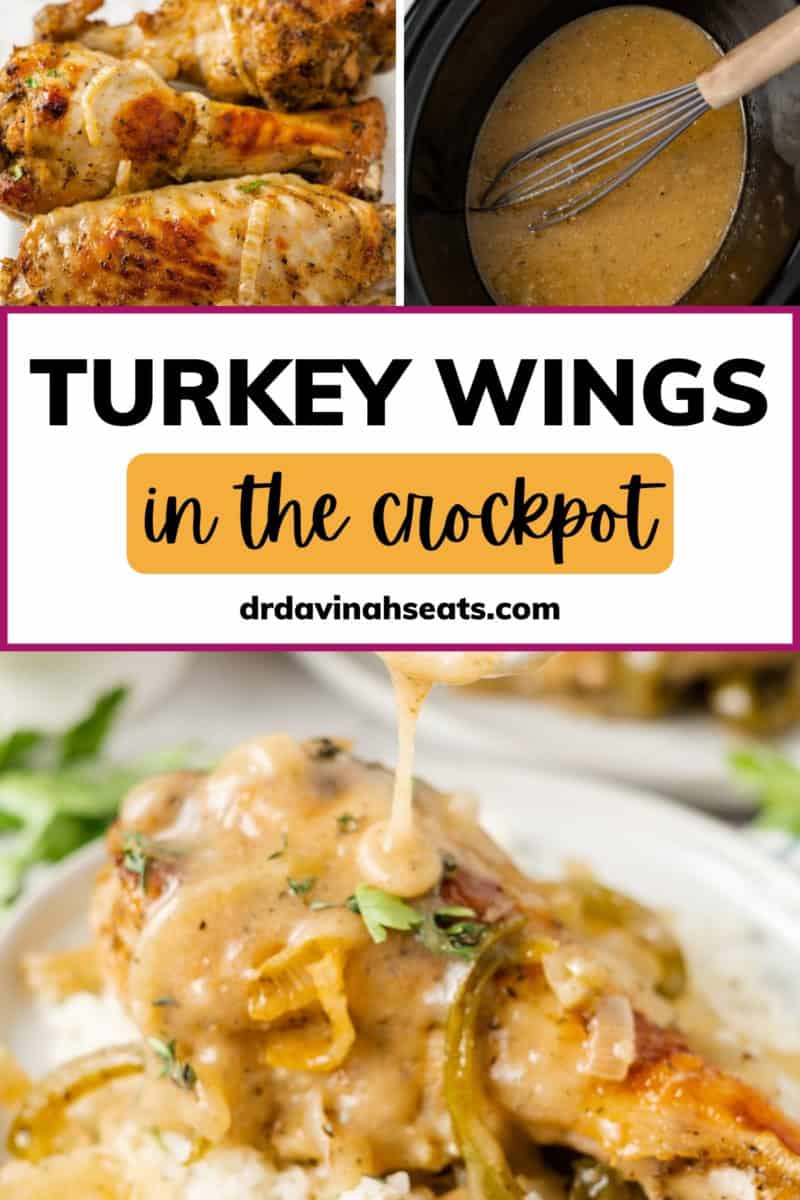 Poster with a picture of a cooked turkey wing, a picture of a dish full of turkey wings, a picture of a whisk stirring gravy, and a banner that says "Turkey Wings in the Crockpot"