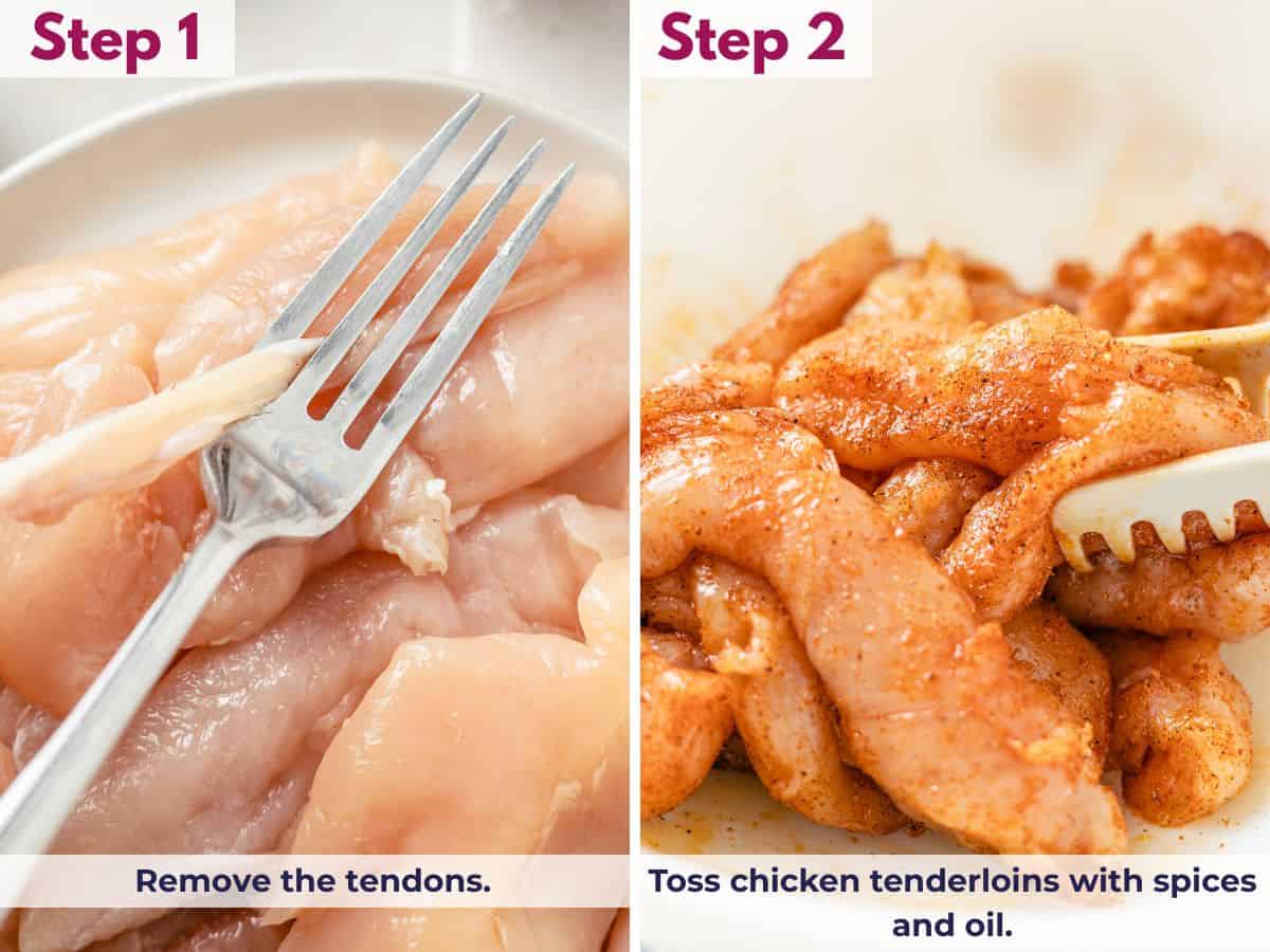 removing the tendons of the chicken; tossing chicken tenderloins with spices and oil