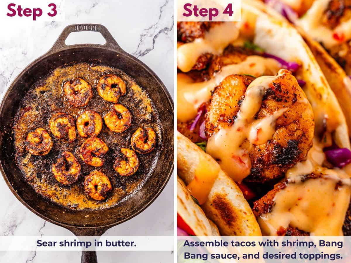 Shrimp being seared in butter until blackened and cooked through; Blackened shrimp tacos assembled with Bang Bang sauce and fresh toppings