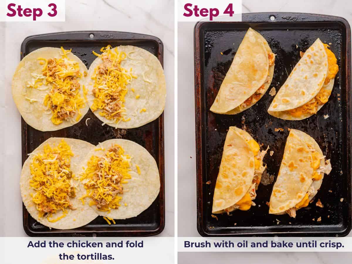 Filling tortillas with shredded chicken, folding them, brushing with oil, and baking until crispy and golden in the oven