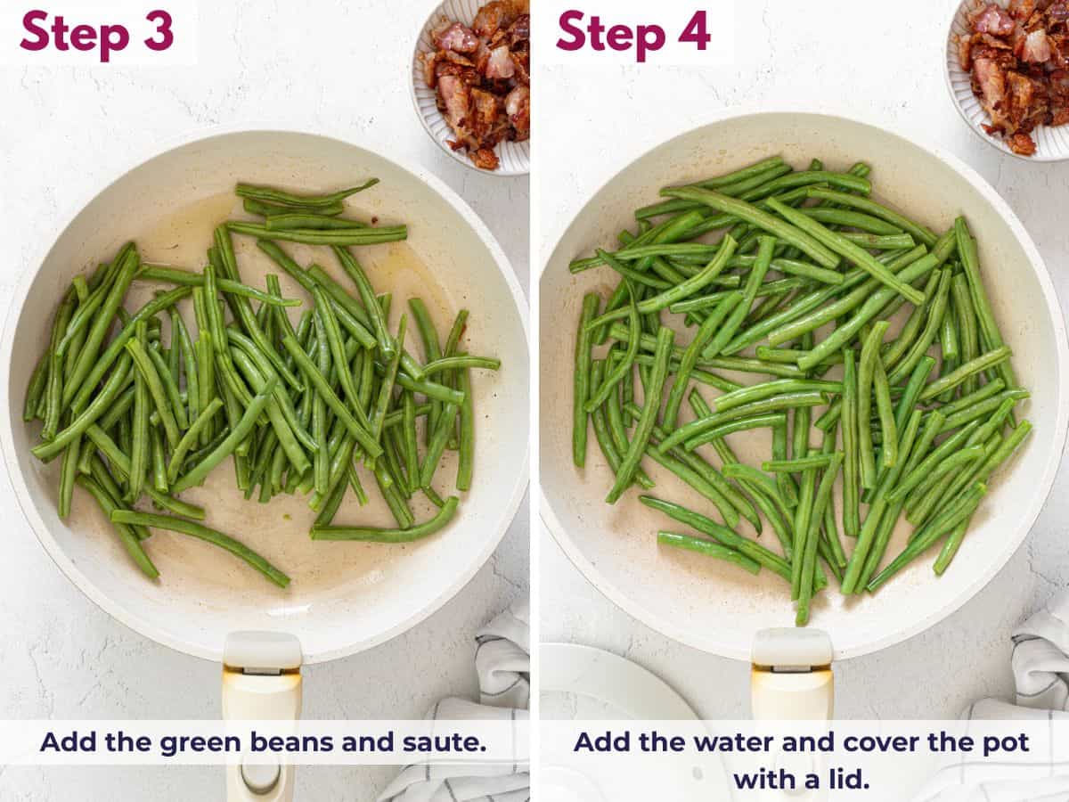 Add the green beans and saute for 3 minutes. Use tongs to mix. Adding green beans to the skillet with bacon, saut&eacute;ing for a few minutes, then adding water and covering with a lid to steam