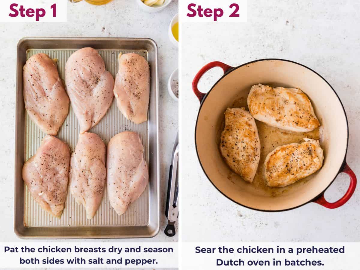Patting chicken breasts dry, seasoning with salt and pepper, then searing in batches in a preheated Dutch oven until browned