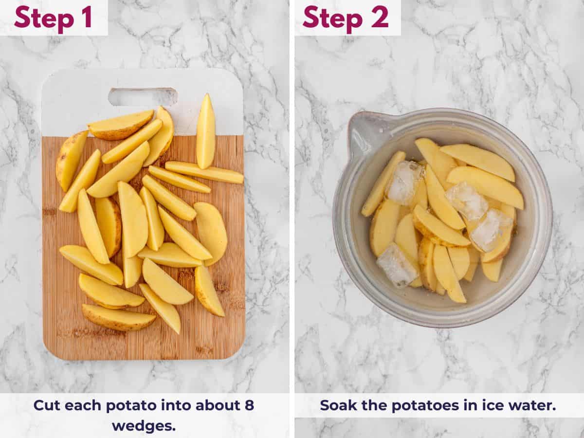 Cutting potatoes into wedges and soaking them in ice water to remove starch for extra crispiness