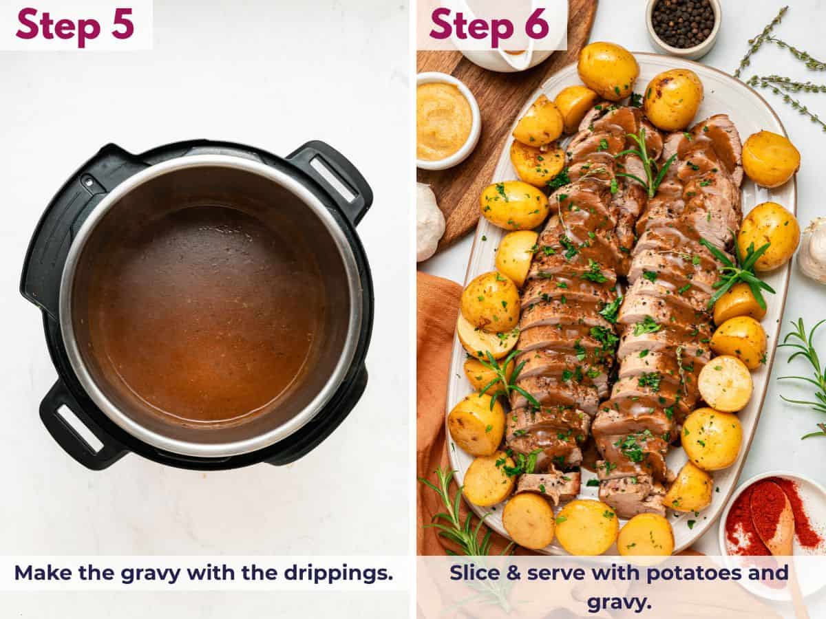 Making a rich gravy with the cooking drippings, then slicing the pork tenderloin and serving it with the potatoes and gravy