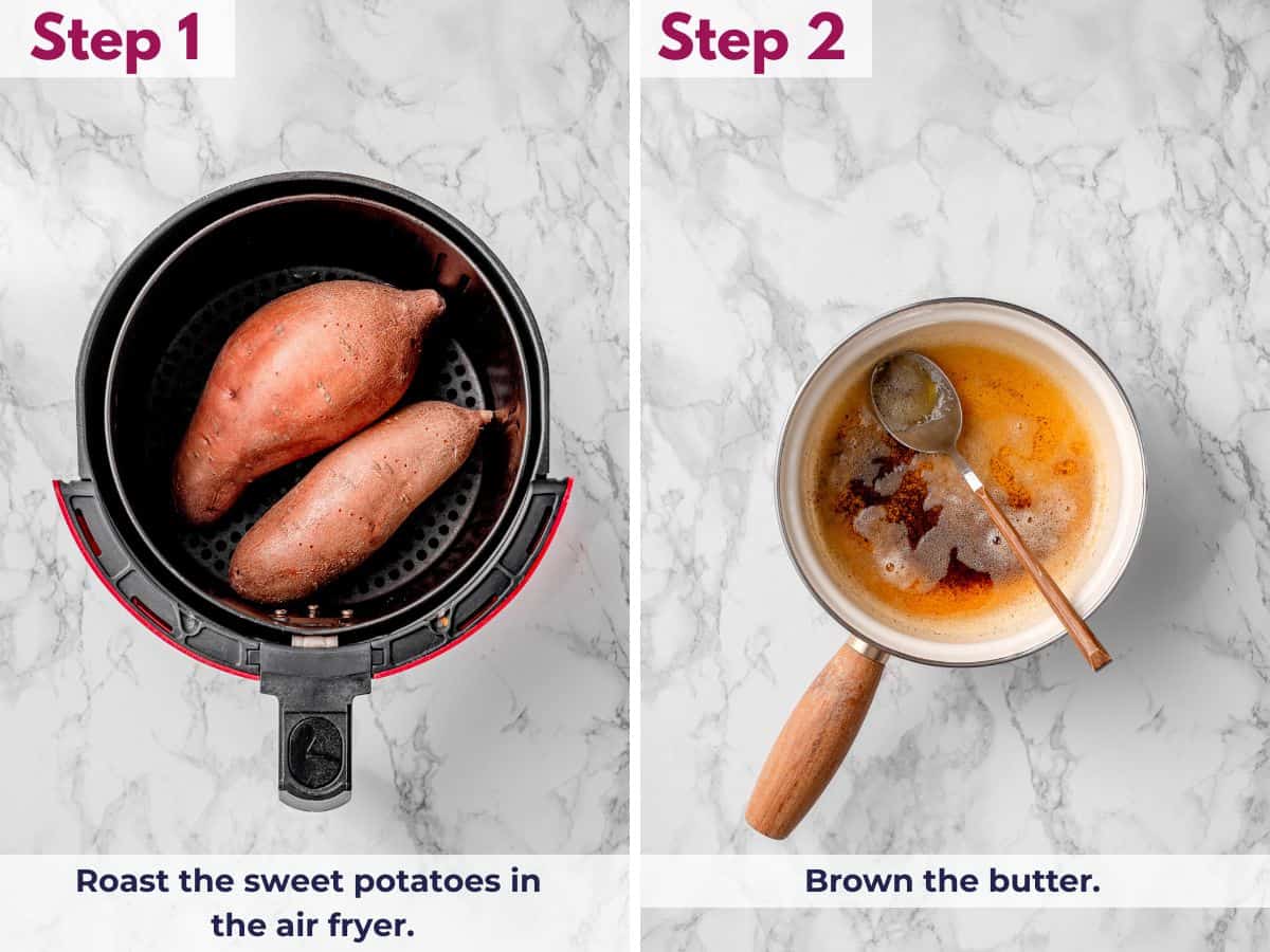 Roasting the sweet potatoes in the air fryer until fork tender, then browning the butter until amber and fragrant.