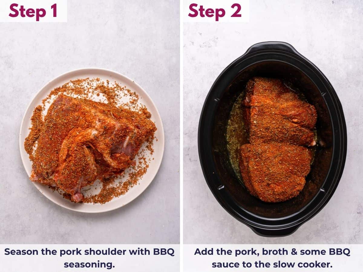 Seasoning the pork shoulder with BBQ seasoning, then adding it to the slow cooker with broth and BBQ sauce.