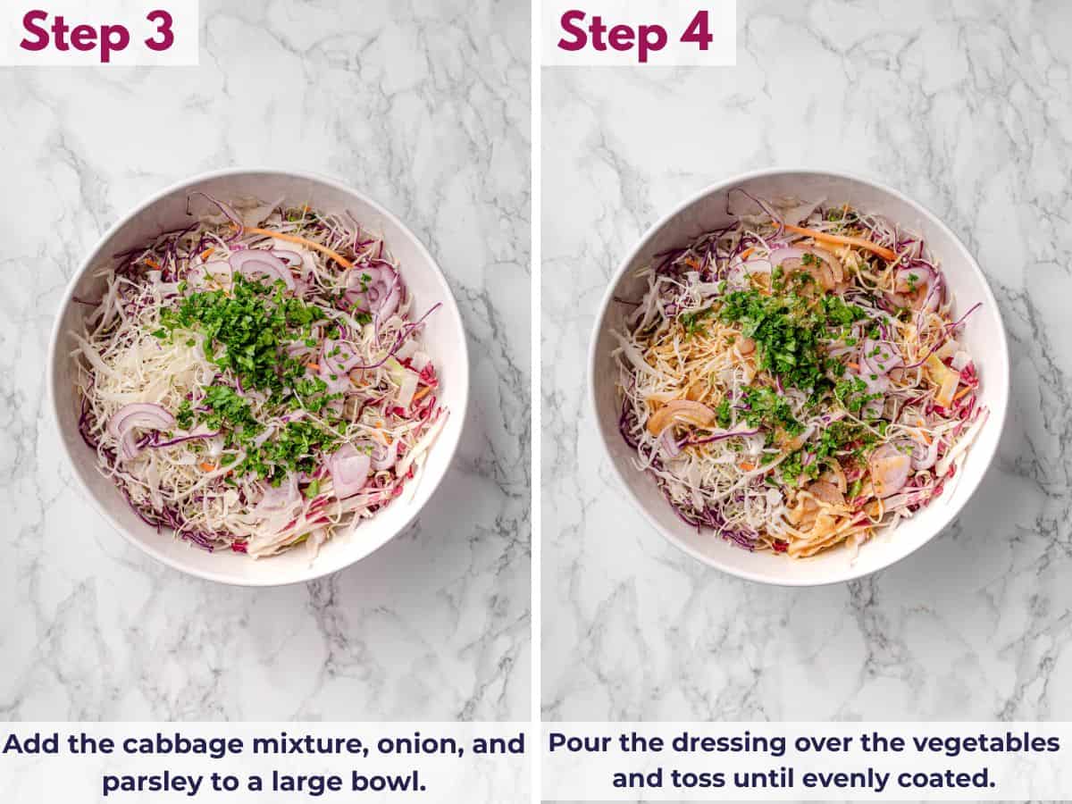 Adding the cabbage mixture, onion, and parsley to a large bowl. Pouring the dressing over the vegetables and tossing until the cabbage mixture is evenly coated