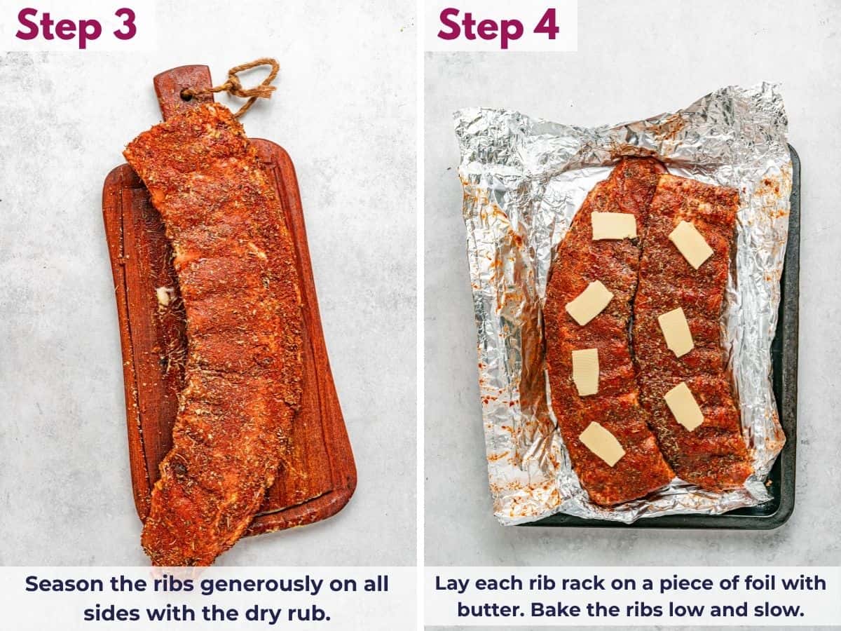 Season the ribs generously on all sides with the dry rub, then place each rack on foil with butter.