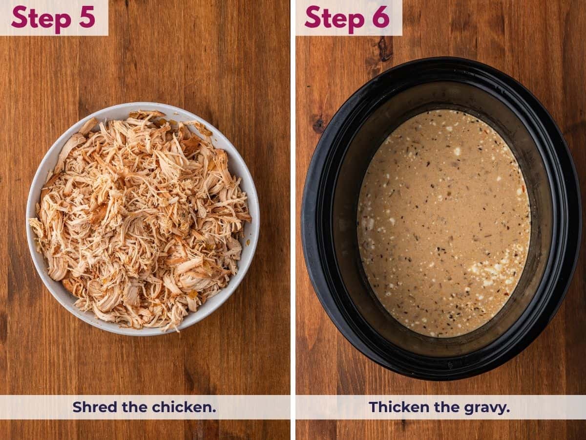 Shred the chicken after slow cooking, then set it aside while you thicken the gravy.