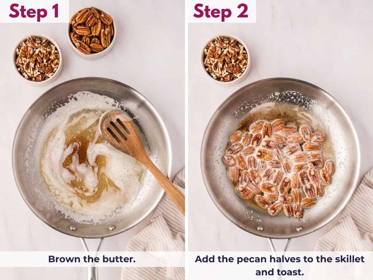 Browning butter in a skillet until golden and fragrant, then adding pecan halves and toasting them for a rich, nutty pecan pie filling.